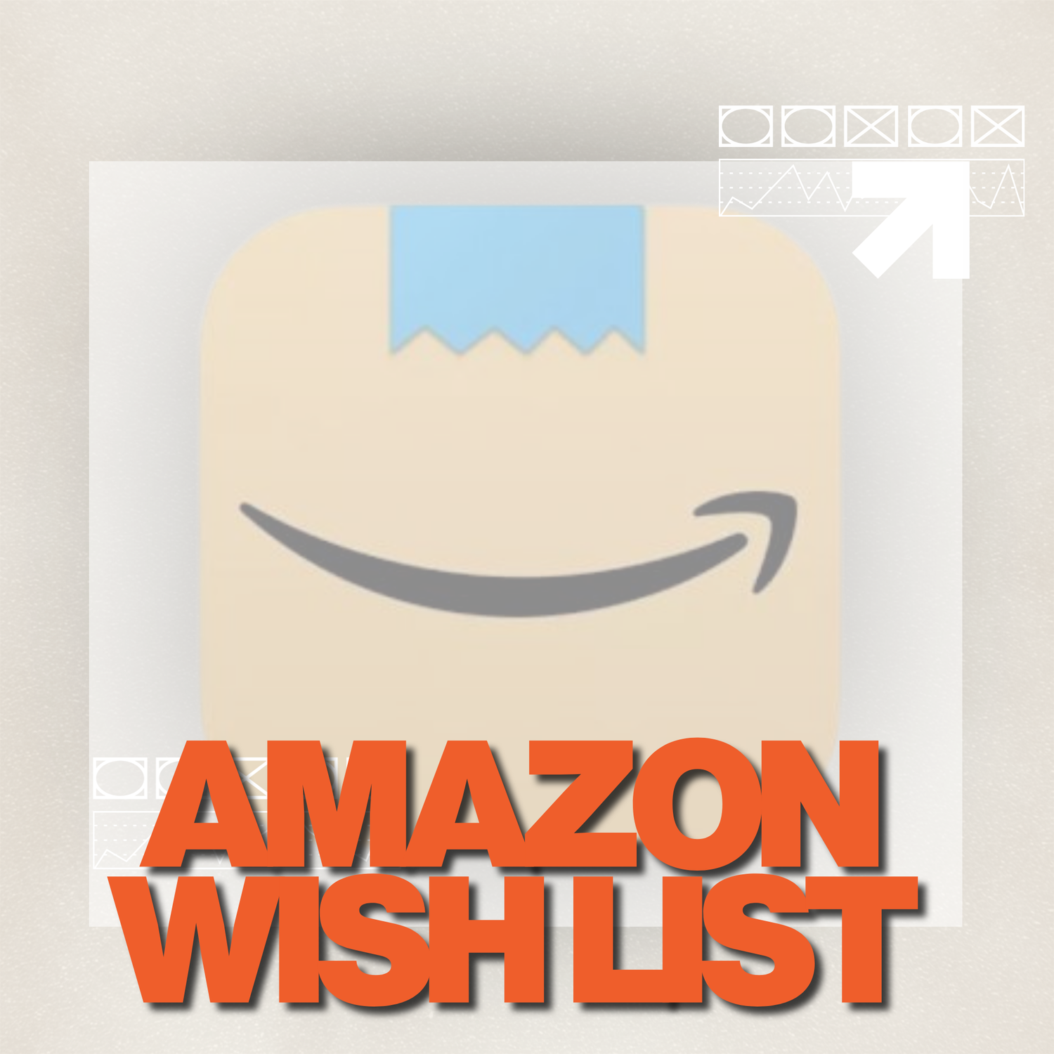 AMAZON WISHLIST