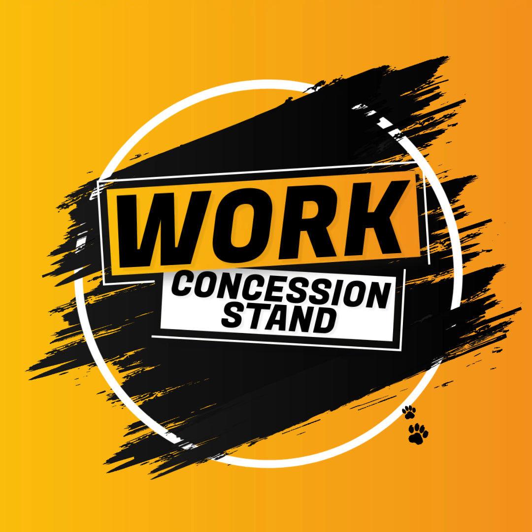 WORK THE CONCESSION STAND